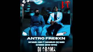 Antro Fresxn, Natanael Cano ft Makabelico (IA) Manci [Dj Aram Roma EXTENDED]