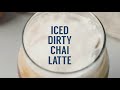 How to Brew: Iced Dirty Chai Latte