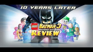 Lego Batman 3 Beyond Gotham - 10 Years Later