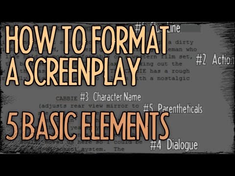 How To Format A Screenplay - 5 Basic Elements : FRIDAY 101 How To Format A Screenplay - 5 Basic Elements : FRIDAY 101