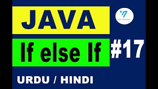 17 | java if else if statement (urdu/hindi) | if else if statement in java