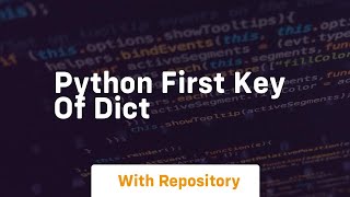 python first key of dict