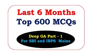 Top 600 MCQs | Last 6 Month Current Affairs | Part - 1 | SBI PO Mains 2021 | IBPS PO Mains 2021
