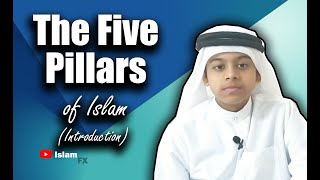 The Five Pillars of Islam - Introduction | Short Islamic Speeches