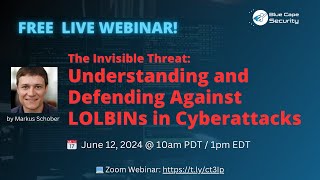 The Invisible Threat: Understanding and Defending Against LOLBINs in Cyberattacks