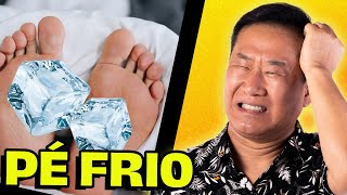 Você tem MÃOS OU PÉS sempre FRIOS? Atenção aos PROBLEMAS de SAÚDE | Peter Liu