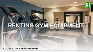 Renting Gym Equipment