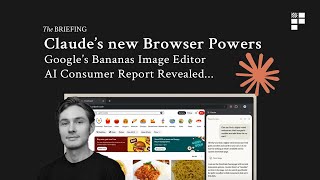 Claude's new Browser Powers + The World Goes Bananas for Google's New Image Editor
