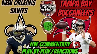 NEW ORLEANS SAINTS VS TAMPA BAY BUCCANEERS LIVE COMMENTARY/REACTIONS