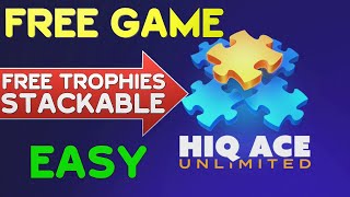 FREE PS5 \u0026 PS4 Game | HIQ Ace Unlimited - Free Trophies - Easy - Stackable