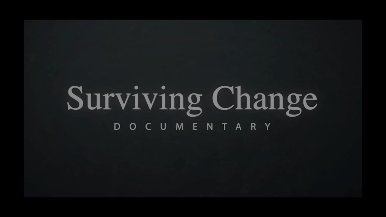 Surviving Change Trailer Youtube