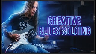 Grab Steve's NEW course Creative Blues Soloing | GuitarZoom.com