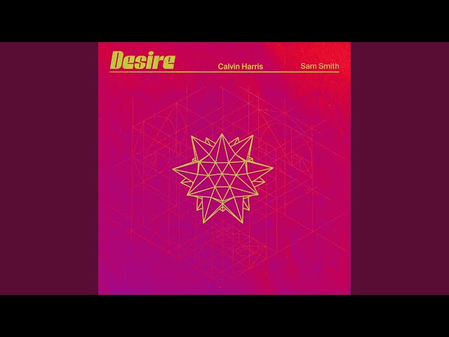 Calvin Harris Sam Smith Desire Chords Lyrics Video