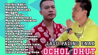 TERLALU SAKIT | DASTER SOWEK || OCHOL DHUT Terbaru