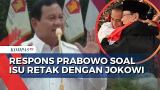 Kata Prabowo Subianto Tepis Isu Hubungan dengan Jokowi Retak