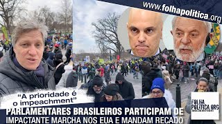 Parlamentares brasileiros participam de marcha impactante nos EUA e Van Hattem destaca: 'a...