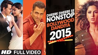Exclusive Video : Dheere Dheere Se Non Stop Bollywood Dandiya 2015 | T - Series
