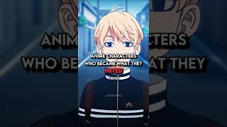 Anime Characters who Became What they Hated #anime #animeedit #trending #amv
