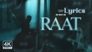 RAAT (Lyric Video): SHEN B | NEW HINDI SONG | T-SERIES