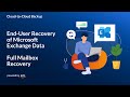 Cloud to Cloud Backup - End-User Full Mailbox Recovery