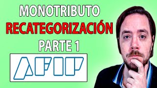 Recategorizacion Monotributo 💪 Impuestos en Argentina AFIP 💲 PARTE 1 Argentina 2022