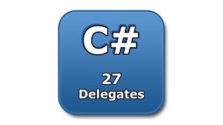 C# Tutorial - 27 - Delegates