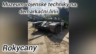 Muzeum vojenské techniky na demarkační linii - Rokycany - Výlety po ČR #2