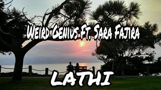 Weird Genius  - Lathi (Lyrics) Ft. Sara Fajira