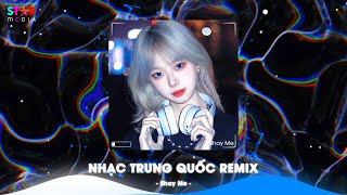 Top 10 Nhạc Trung Quốc Remix 2024 - Nhạc Hoa Remix Hot TikTok - Full Set Nhạc Trung Remix Hay Nhất