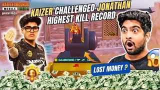 When KAIzER Challenge JONATHAN for Highest Kill and lost Money 🔥😱