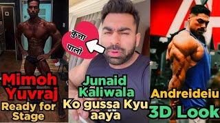 Junaid Kaliwala Ko kyu aaya Gussa || Mimoh Yuvraj Ready for Stage | Andreideiu 3D Look