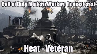 Heat on Veteran [Call of Duty Modern Warfare Remastered]