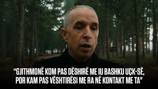 “Gjithmonë kom pas dëshirë me iu bashku UÇK-së, por kam pas vështirësi me ra në kontakt me ta\