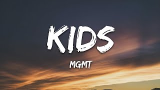 1 Hour |  MGMT - Kids (Lyrics)  | Lyrical Harmony
