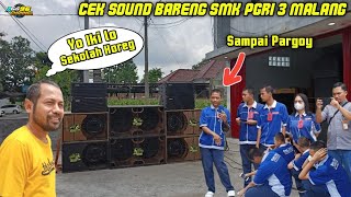 Sekolah Sound Horeg‼️Cek Sound Bareng SMK PGRI 3 Malang Pakai Box Cobre Feat Planar