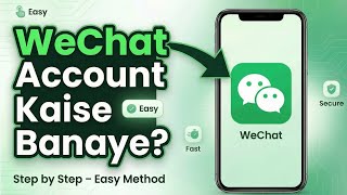 How to Create WeChat Account | WeChat account kaise banaye | wechat account sign up