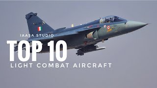 top 10 light combat aircraft | LCA | 2021