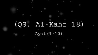 Download Mp3 Menghafal 10 Ayat Pertama Surat Al Kahfi || Teks Arab dan Latin