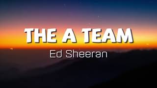 Ed Sheeran - The A Team (Lyrics + Vietsub)