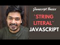 String Literals in Javascript #ES6