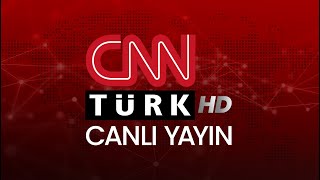 CNN TÜRK - 🔴 Canlı Yayın ᴴᴰ - Canlı TV izle