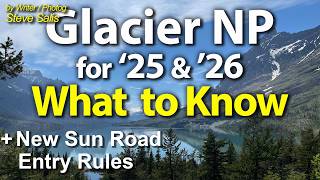 Glacier National Park 2025 & 2026: What you need to know before you go. Lodging, Hikes, new Rules