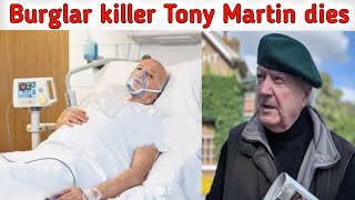 Farmer Tony Martin, who killed a burglar in 1999, dies aged 80 | Tony Martin death