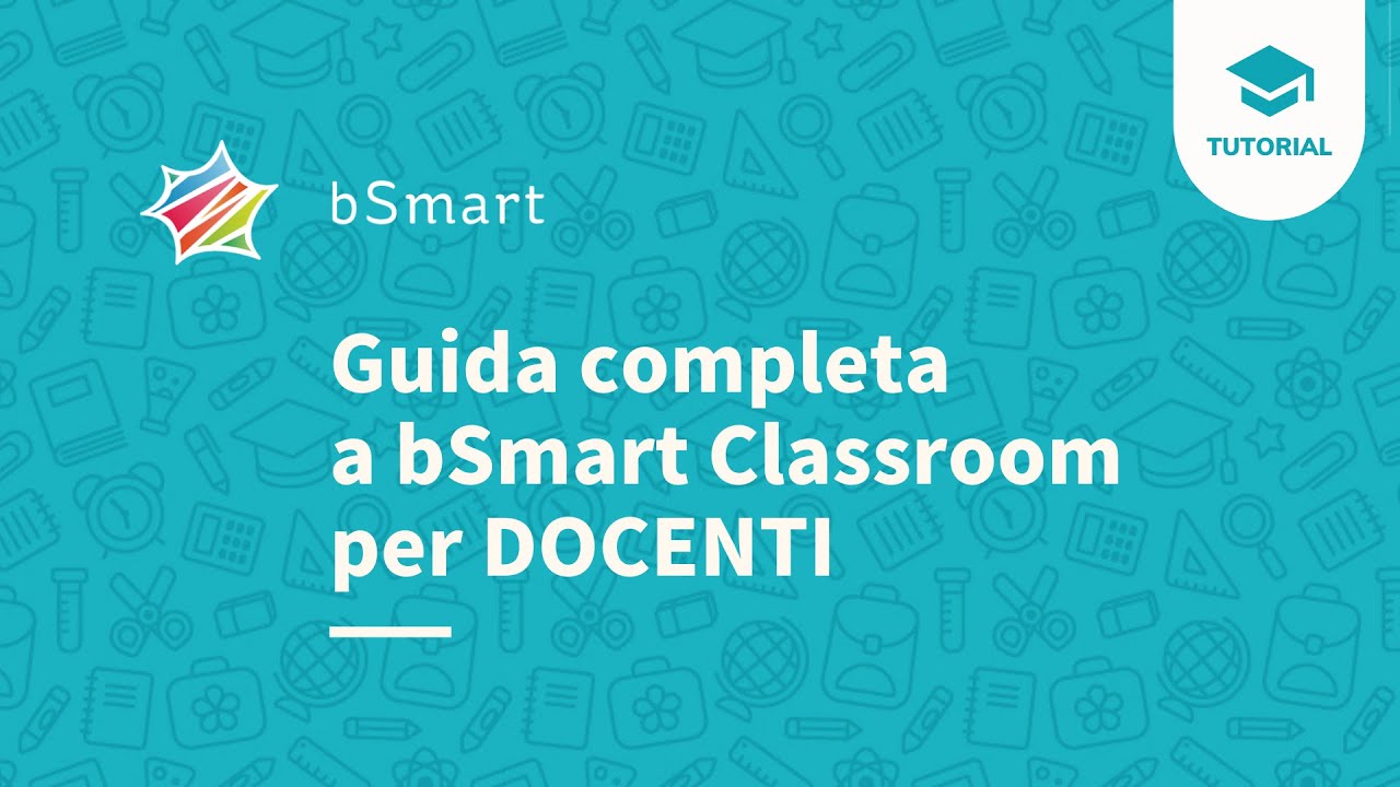 Guida Completa A Bsmart Classroom Per Docenti Youtube