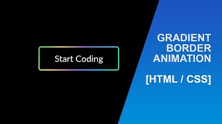 Create the Codepen Button with Gradient border Animation [HTML/CSS]