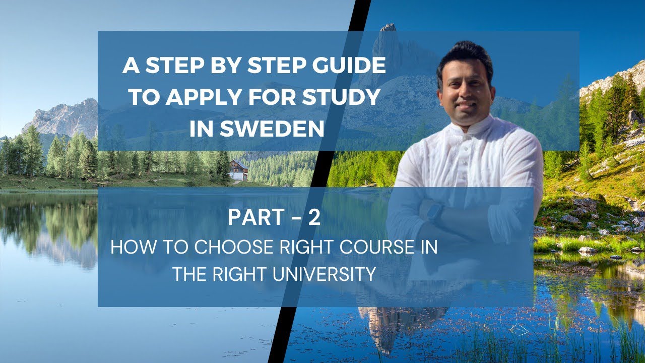 Step By Step Guide For Study In Sweden Part 2 How To Choose Right ...