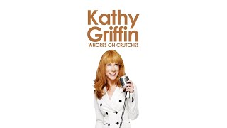 12. Kathy Griffin - Whores on Crutches (2010)