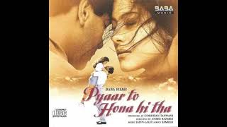 Pyaar To Hona Hi Tha (Title Song) | Pyaar To Hona Hi Tha | Remo Fernandes I Full Song (320 kbps)