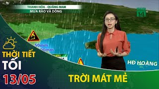 Thời tiết tối 13/05: Bắc Bộ, Trung Bộ giảm mưa| VTC14