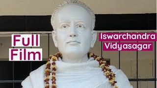 Iswarchandra  Vidyasagar I Full Documentary Film on Bidyasagar I Full Movie